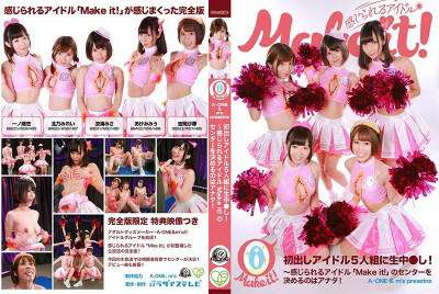 PARATHD-02571 【A-ONE & m´s presents】初出しアイドル5人組に生中●し!完全版~感じられるアイドル「Make it!」のセンターを決めるのはアナタ PARATHD-02571 【A-ONE & m´s presents】初出しアイドル5人組に生中●し!完全版~感じられるアイドル「Make it!」のセンターを決めるのはアナタ